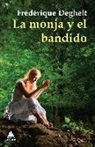 Frédérique Deghelt - La monja y el bandido