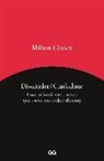 Milton Glaser - Diseñador-ciudadano : cuatro textos breves, más o menos sobre diseño