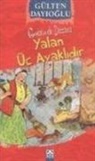 Gülten Dayioglu - Yalan Üc Ayaklidir