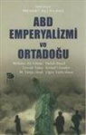 Kolektif - ABD Emperyalizmi ve Ortadogu