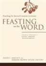 David L. Bartlett, David L. Bartlett, Barbara Brown Taylor - Feasting on the Word, Year B