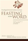 David L. Bartlett, David L. Bartlett, Barbara Brown Taylor - Feasting on the Word