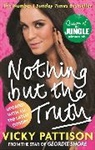 Vicky Pattison - Nothing But the Truth