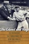 Lyle Spatz, Steve Steinberg, Steve Spatz Steinberg, Steve/ Spatz Steinberg - Colonel and Hug