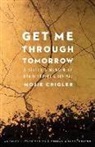 Mojie Crigler - Get Me Through Tomorrow