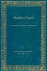 Catharine Maria Sedgwick, Catharine Maria/ Gussman Sedgwick, Deborah Gussman - Married Or Single?