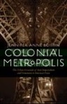 Jennifer Anne Boittin - Colonial Metropolis