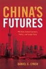 Lynch Daniel, Daniel Lynch, Daniel C Lynch, Daniel C. Lynch - China''s Futures