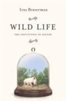 Irus Braverman, Braverman Irus - Wild Life