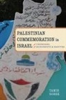 Tamir Sorek, Sorek Tamir - Palestinian Commemoration in Israel