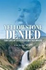 Kim Allen Scott - Yellowstone Denied