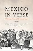 William H. Beezley, Stephen (EDT)/ Matthews Neufeld, Michael Matthews, Stephen Neufeld - Mexico in Verse A History of Music, Rhyme, and Power