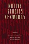 Stephanie Nohelani (EDT)/ Smith Teves, Michelle Raheja, Andrea Smith, Stephanie Nohelani Teves - Native Studies Keywords