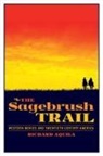 Richard Aquila - The Sagebrush Trail