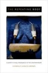 Kimberly Juanita Brown - Repeating Body