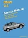 Bentley Publishers - BMW X3 (E83) Service Manual: 2004, 2005, 2006, 2007, 2008, 2009, 2010