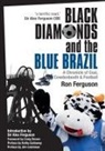 Ron Ferguson - Black Diamonds and the Blue Brazil