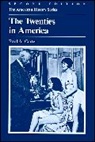 CARTER, Paul A. Carter, Paul A. (The University of Arizona) Carter, Carter Paul A., A. S. Eisenstadt, John Hope Franklin - Twenties in America