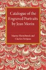 Murray Hornibrook, Murray Petitjean Hornibrook, Hornibrook Murray, Charles Petitjean, Petitjean Charles - Catalogue of the Engraved Portraits By Jean Morin