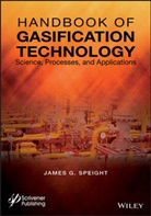 Speight, James G Speight, James G. Speight, James G. (Western Research Institute Speight, Jg Speight - Handbook of Gasification Technology Science, Processes, and