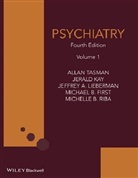 Michael B. First, Jerald Kay, Jeffrey A. Lieberman, Psychiatry (Tasman), Michelle Riba, Allan Tasman... - Psychiatry, 2 vols.