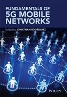 Rodriguez, J Rodriguez, Jonathan Rodriguez - Fundamentals of 5g Mobile Networks