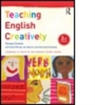Eve Bearne, Teresa Cremin, Teresa (Open University Cremin, Teresa (The Open University Cremin, Henrietta Dombey, David Reedy - Teaching English Creatively