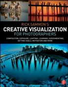 Rick Sammon, Rick (professional photographer Sammon - Rick Sammon's Creative Visualization for Photographers