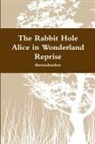 Themad, Themadauthor - The Rabbit Hole - Alice in Wonderland Reprise
