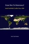 U. S. Army War College, Strategic Studies Institute, Jean-Loup Samaan - From War to Deterrence? Israel-Hezbollah Conflict Since 2006