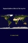 Strategic Studies Institute, W. Andrew Terrill - Regional Spillover Effects of the Iraq War