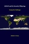 Strategic Studies Institute, Sheldon W. Simon - ASEAN And Its Security Offspring