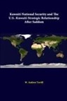 Strategic Studies Institute, W. Andrew Terrill - Kuwaiti National Security and the U.S. - Kuwaiti Strategic Relationship After Saddam