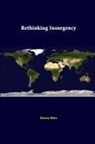Strategic Studies Institute, Steven Metz - Rethinking Insurgency