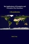 Colin S. Gray, Strategic Studies Institute - The Implications Of Preemptive And Preventive War Doctrines