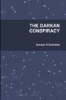 Carolyn R Scheidies, Carolyn R. Scheidies - The Darkan Conspiracy