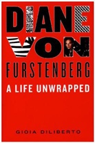Gioia Diliberto - Diane Von Furstenberg
