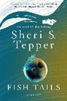 Sheri S Tepper, Sheri S. Tepper - Fish Tails