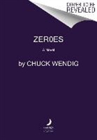 Chuck Wendig - Zeroes