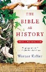 Dr. Werner Keller, Werner Keller, Werner/ Rohork Keller, Joachim Rohork - The Bible As History
