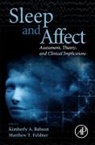 Kimberly Babson, Kimberly (EDT)/ Feldner Babson, Matthew Feldner, Kimberly Babson, Kimberly (National Center for PTSD and Center for Innovation to Implementation Babson, Babson Kimberly... - Sleep and Affect