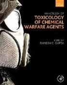 Ramesh Gupta, Ramesh C. Gupta, Ramesh C. Gupta - Handbook of Toxicology of Chemical Warfare Agents