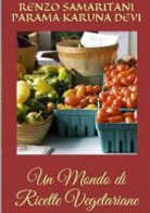 Renzo Samaritani - Un Mondo Di Ricette Vegetariane