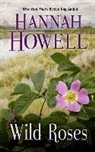 Hannah Howell - Wild Roses