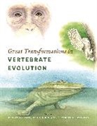 Elizabeth Lindemann Brainerd, Kenneth P. Dial, Kenneth P. (EDT)/ Shubin Dial, Kenneth P. Shubin Dial, Neil Shubin, Elizabeth L. Brainerd... - Great Transformations in Vertebrate Evolution