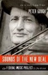Peter Gough, Peter/ Seeger Gough - Sounds of the New Deal