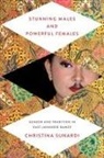 Christina Sunardi - Stunning Males and Powerful Females