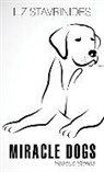 Liz Stavrinides - Miracle Dogs