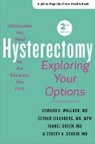 Esther Eisenberg, Esther (Medical Officer and Project Scientist Eisenberg, Isabel Green, Isabel (Assistant Professor Green, Stacey A. Scheib, Stacey A. (Assistant Professor of Gynecology and Obstetrics Scheib... - Hysterectomy