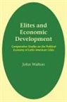 John Walton - Elites and Economic Development